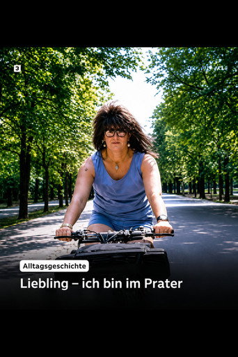 Póster de Alltagsgeschichte – Liebling, ich bin im Prater