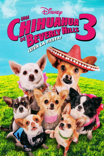 Póster de Una Chihuahua de Beverly Hills 3: ¡Viva la Fiesta!