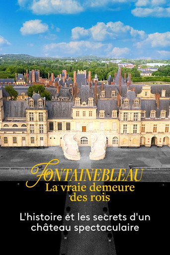 Póster de Fontainebleau, la vraie demeure des rois