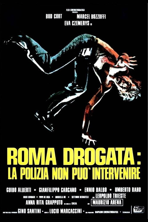 Póster de Roma drogata - La polizia non può intervenire