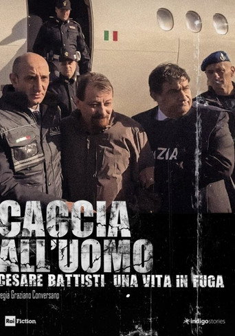 Póster de Caccia all'uomo - Cesare Battisti, una vita in fuga