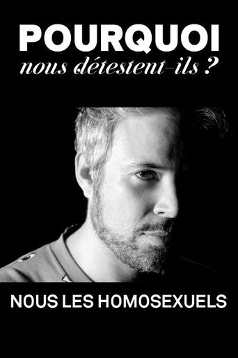 Póster de Pourquoi nous détestent-ils, nous les homosexuels?