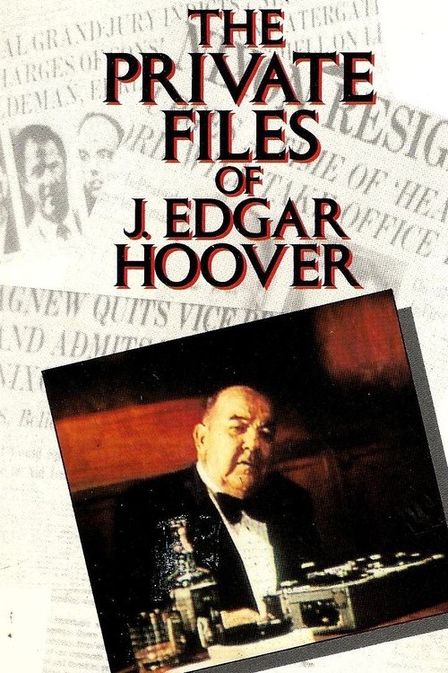 Póster de The Private Files of J. Edgar Hoover