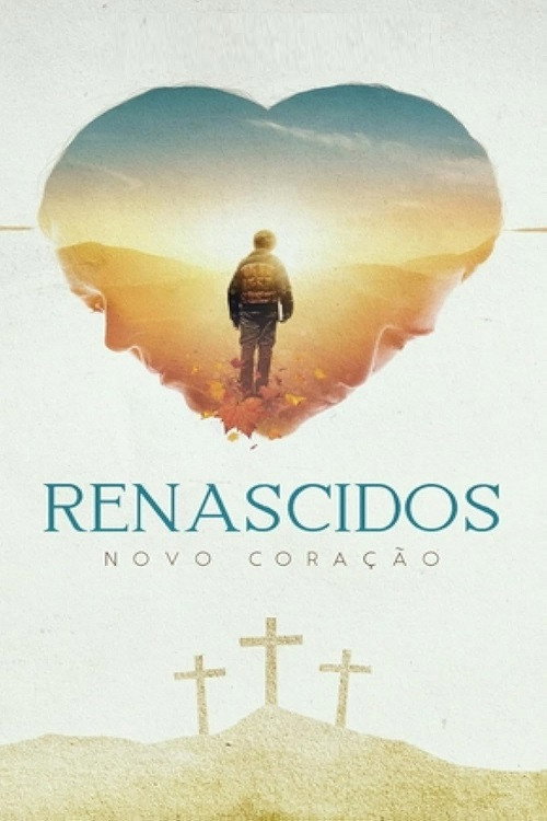 Póster de Renascidos - Novo Coração