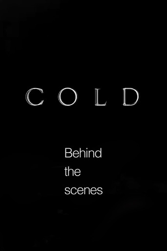 Póster de Cold - Behind the scenes