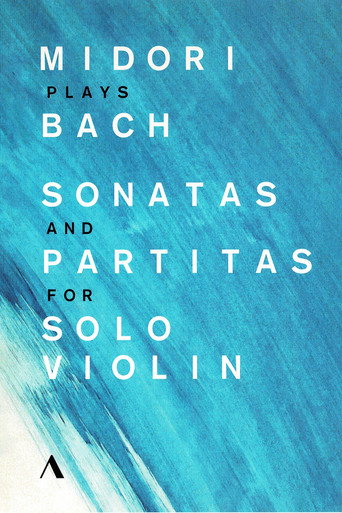 Póster de Midori Plays Bach. Sonatas And Partitas For Solo Violin