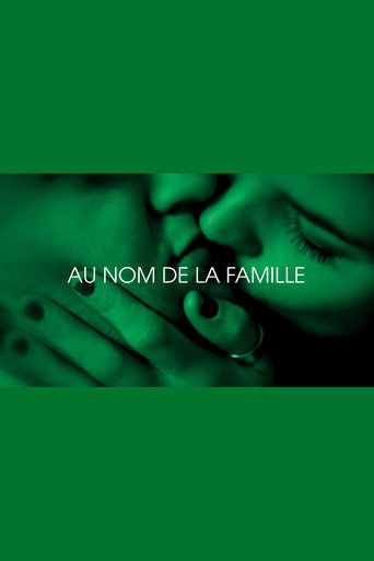 Póster de Au nom de la famille - Je t'aim3 - Trilogie de l'amour (Part 2)