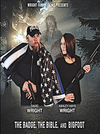 Póster de The Badge, the Bible, and Bigfoot