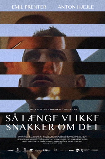 Póster de Så længe vi ikke snakker om det