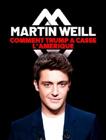 Póster de Martin Weill - Comment Trump a cassé l'Amérique
