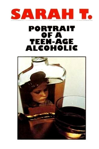 Póster de Sarah T. - Portrait of a Teenage Alcoholic