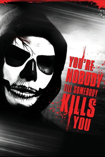 Póster de You're Nobody 'til Somebody Kills You