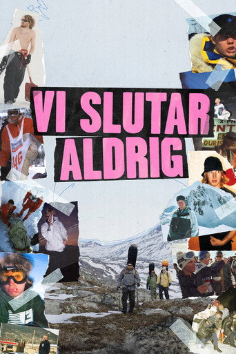 Póster de Vi Slutar Aldrig