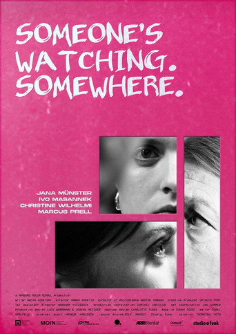 Póster de Someone's Watching. Somewhere.
