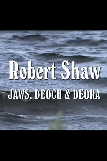 Póster de Robert Shaw- Jaws, Deoch & Deora