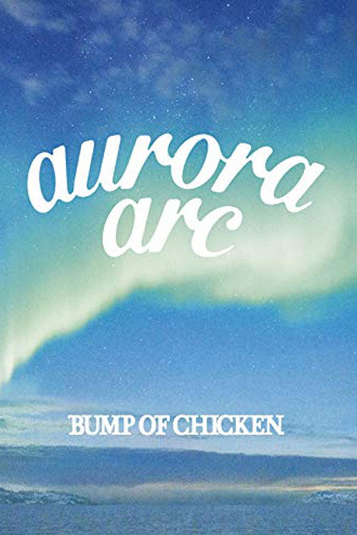 Póster de BUMP OF CHICKEN TOUR 2019 aurora ark TOKYO DOME