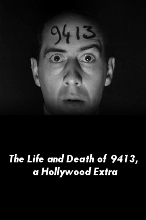 Póster de The Life and Death of 9413: A Hollywood Extra