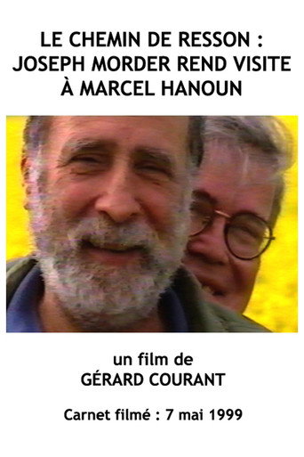 Póster de Le Chemin de Resson : Joseph Morder rend visite à Marcel Hanoun