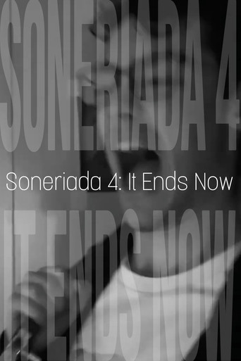 Póster de Soneriada 4: It Ends Now