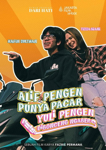 Póster de Alif Pengen Punya Pacar, Yuli Pengen Dibonceng Ngabers