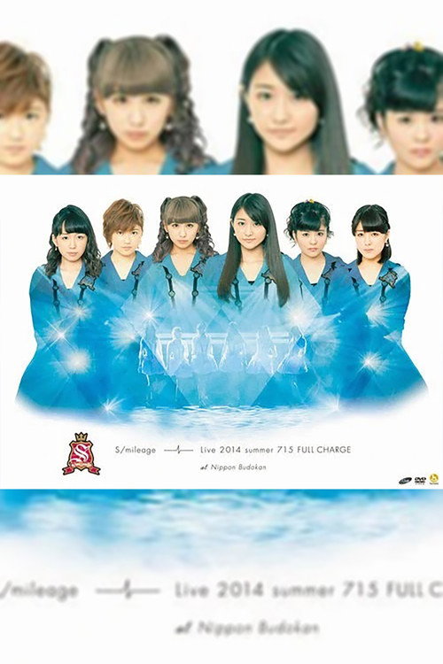 Póster de S/mileage 2014 Summer LIVE FULL CHARGE ~715 Nippon Budokan~