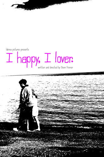 Póster de I Happy, I Lover.
