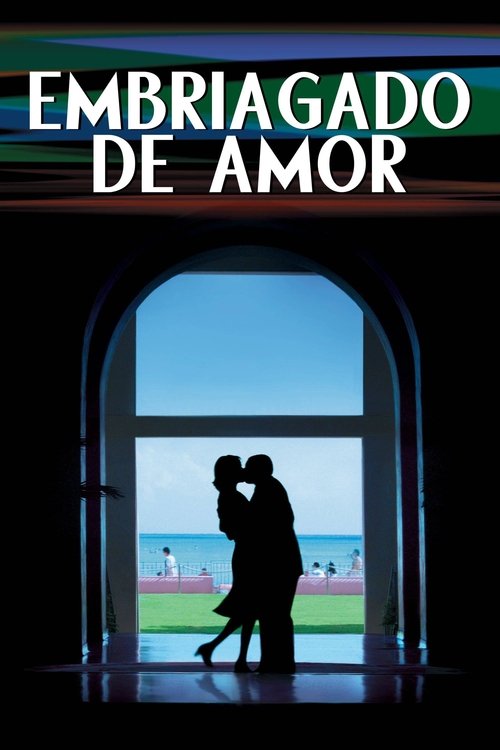 Póster de Embriagado de amor