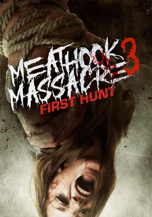 Póster de Meathook Massacre III: First Hunt