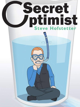 Póster de Steve Hofstetter: Secret Optimist