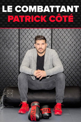 Póster de Le combattant : Patrick Côté