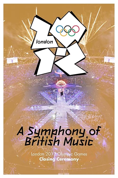 Póster de London 2012 Olympic Closing Ceremony: A Symphony of British Music