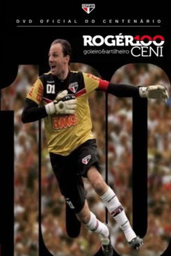 Póster de Rogér100 Ceni: Goleiro & Artilheiro