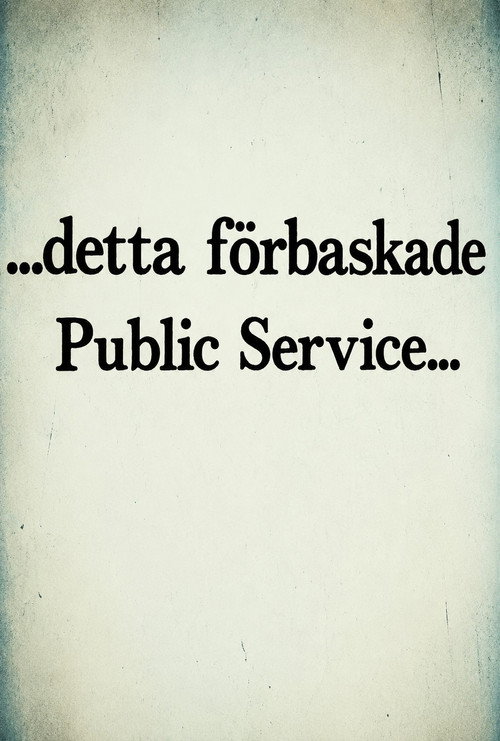Póster de ...detta förbaskade Public Service