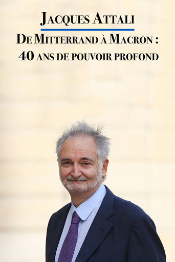 Póster de Jacques Attali – De Mitterrand à Macron : 40 ans de pouvoir profond