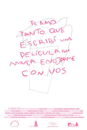 Póster de Te amo tanto que escribí una película para nunca enojarme con vos