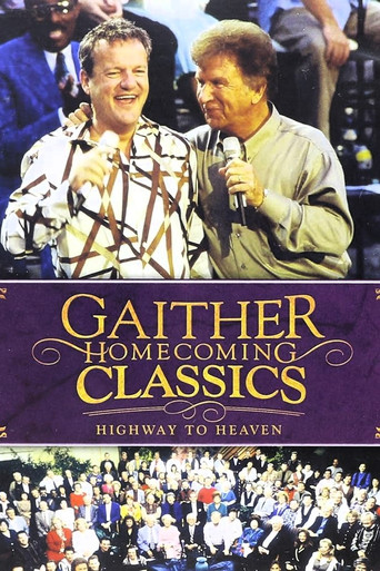 Póster de Gaither Homecoming Classics Highway to Heaven
