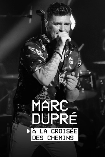 Póster de Marc Dupré : À la croisée des chemins