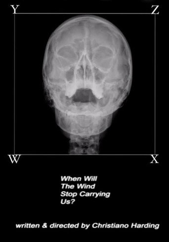 Póster de When Will The Wind Stop Carrying Us?