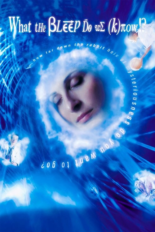 Póster de What the #$*! Do We (K)now!?