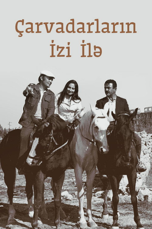 Póster de Çarvadarların izi ilə