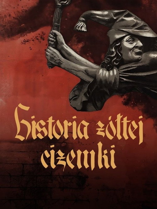 Póster de Historia żółtej ciżemki