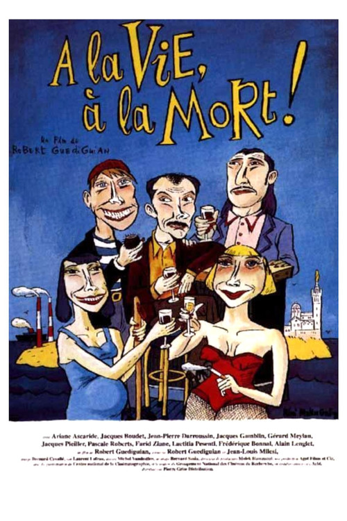 Póster de À la vie, à la mort !