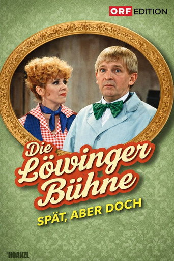 Póster de Löwinger-Bühne: Spät aber doch