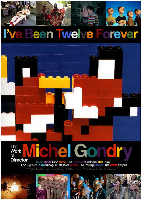 Póster de I've Been Twelve Forever: The Work of Director Michel Gondry