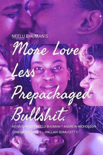 Póster de More Love. Less Prepackaged Bullshit.