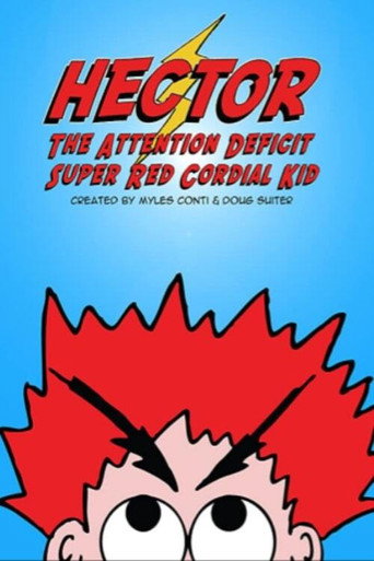 Póster de Hector the Attention Deficit Super Red Cordial Kid