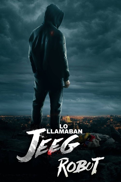 Póster de Lo llamaban Jeeg Robot