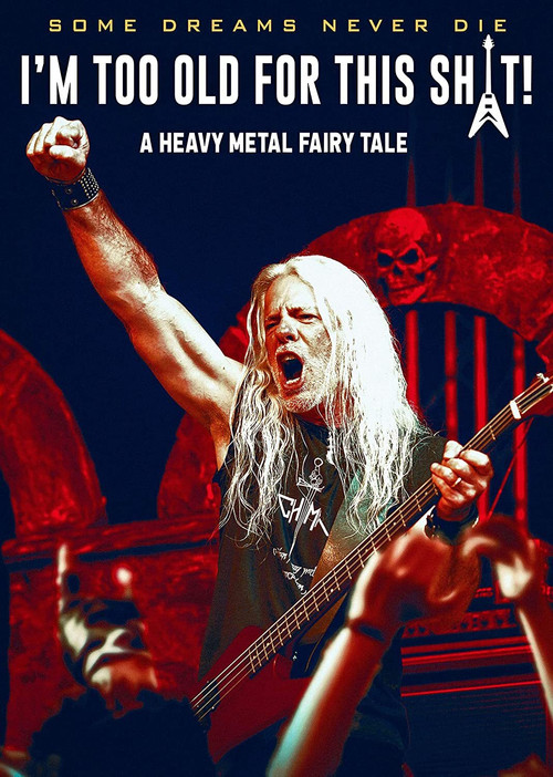 Póster de I'm Too Old For This Sh*t: A Heavy Metal Fairytale