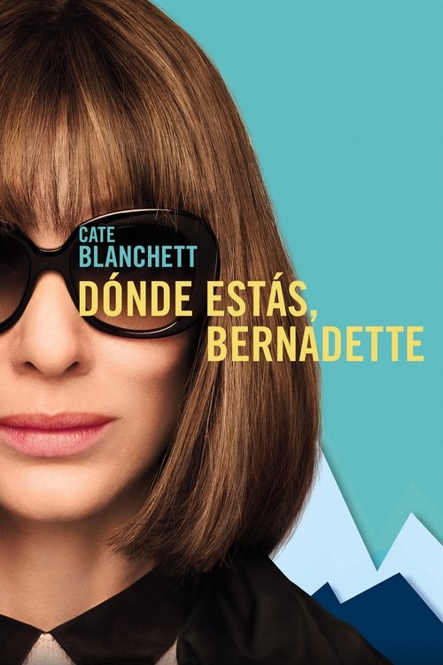 Póster de ¿Dónde estás, Bernadette?