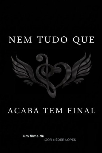 Póster de Nem Tudo Que Acaba Tem Final